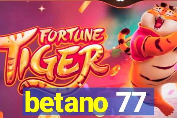 betano 77